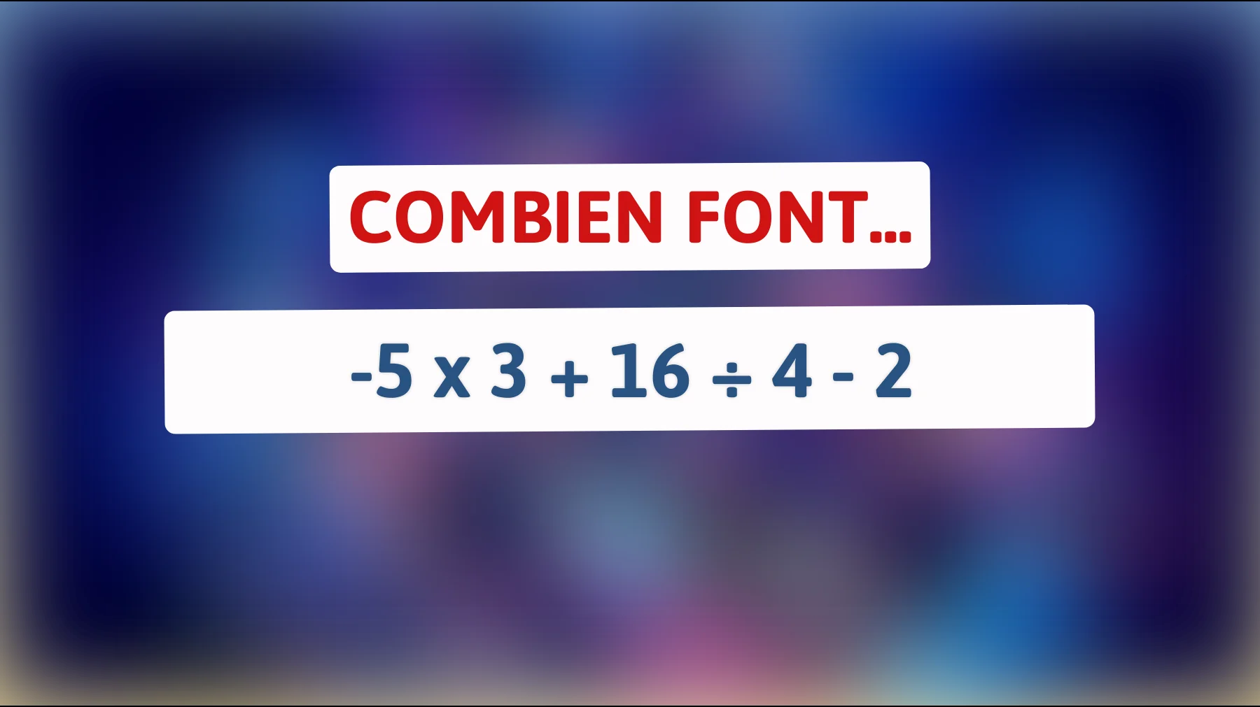 Seuls les génies peuvent résoudre cette équation : Trouvez la réponse en moins de 10 secondes !"